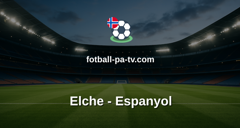 La Liga: Elche - Espanyol