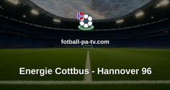 Bundesliga 2: Energie Cottbus - Hannover 96