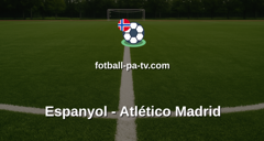 La Liga: Espanyol - Atlético Madrid