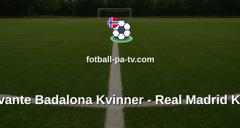 Primera División Femenina: FC Levante Badalona Kvinner - Real Madrid Kvinner