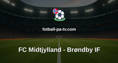 Superligaen: FC Midtjylland - Brøndby IF