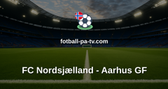 Superligaen: FC Nordsjælland - Aarhus GF