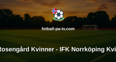 Damallsvenskan: FC Rosengård Kvinner - IFK Norrköping Kvinner
