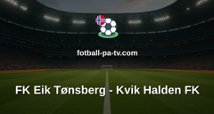 PostNord-ligaen: FK Eik Tønsberg - Kvik Halden FK