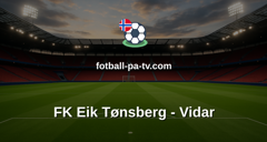 PostNord-ligaen: FK Eik Tønsberg - Vidar