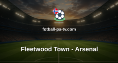 Engelsk Ligacup: Fleetwood Town - Arsenal