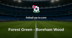 National League: Forest Green - Boreham Wood