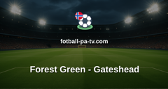 National League: Forest Green - Gateshead