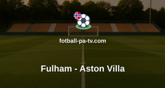 Premier League: Fulham - Aston Villa