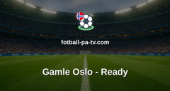 Norsk Tipping-ligaen: Gamle Oslo - Ready