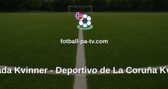 Primera División Femenina: Granada Kvinner - Deportivo de La Coruña Kvinner