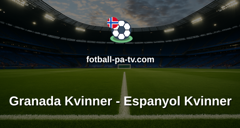 Primera División Femenina: Granada Kvinner - Espanyol Kvinner