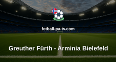 Bundesliga 2: Greuther Fürth - Arminia Bielefeld