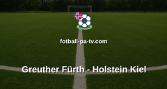 Bundesliga 2: Greuther Fürth - Holstein Kiel