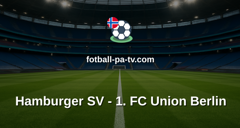 Bundesliga: Hamburger SV - 1. FC Union Berlin