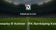 Damallsvenskan: Hammarby IF Kvinner - IFK Norrköping Kvinner