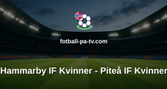 Damallsvenskan: Hammarby IF Kvinner - Piteå IF Kvinner