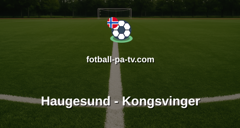 OBOS-ligaen: Haugesund - Kongsvinger