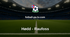 OBOS-ligaen: Hødd - Raufoss