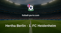 Bundesliga 2: Hertha Berlin - 1. FC Heidenheim