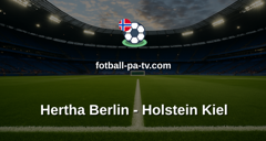 Bundesliga 2: Hertha Berlin - Holstein Kiel