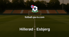NordicBet Liga - 1. divisjon Danmark : Hillerød - Esbjerg