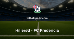 NordicBet Liga - 1. divisjon Danmark : Hillerød - FC Fredericia