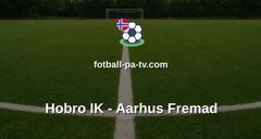NordicBet Liga - 1. divisjon Danmark : Hobro IK - Aarhus Fremad