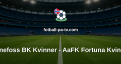 Toppserien: Hønefoss BK Kvinner - AaFK Fortuna Kvinner