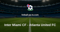 MLS: Inter Miami CF - Atlanta United FC