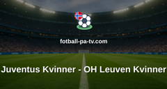 Womens Champions League: Juventus Kvinner - OH Leuven Kvinner