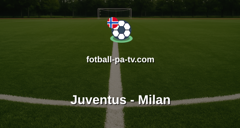Serie A: Juventus - Milan