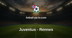 Europa League: Juventus - Rennes