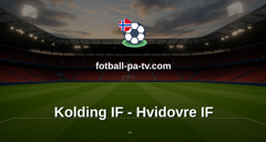 NordicBet Liga - 1. divisjon Danmark : Kolding IF - Hvidovre IF