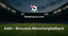 Bundesliga: Köln - Borussia Mönchengladbach