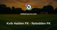 PostNord-ligaen: Kvik Halden FK - Notodden FK
