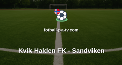 PostNord-ligaen: Kvik Halden FK - Sandviken