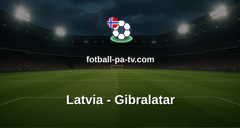 UEFA Nations League: Latvia - Gibralatar