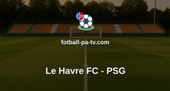 Ligue 1: Le Havre FC - PSG