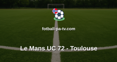 Ligue 1: Le Mans UC 72 - Toulouse