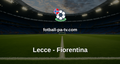 Serie A: Lecce - Fiorentina