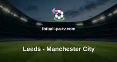 Premier League: Leeds - Manchester City