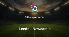 Premier League: Leeds - Newcastle