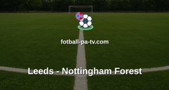 Premier League: Leeds - Nottingham Forest