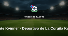 Primera División Femenina: Levante Kvinner - Deportivo de La Coruña Kvinner