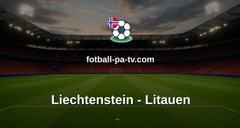 UEFA Nations League: Liechtenstein - Litauen