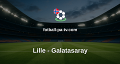 Champions League: Lille - Galatasaray