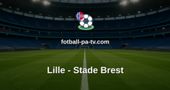 Ligue 1: Lille - Stade Brest