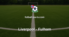 Premier League: Liverpool - Fulham
