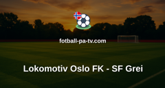 Norsk Tipping-ligaen: Lokomotiv Oslo FK - SF Grei